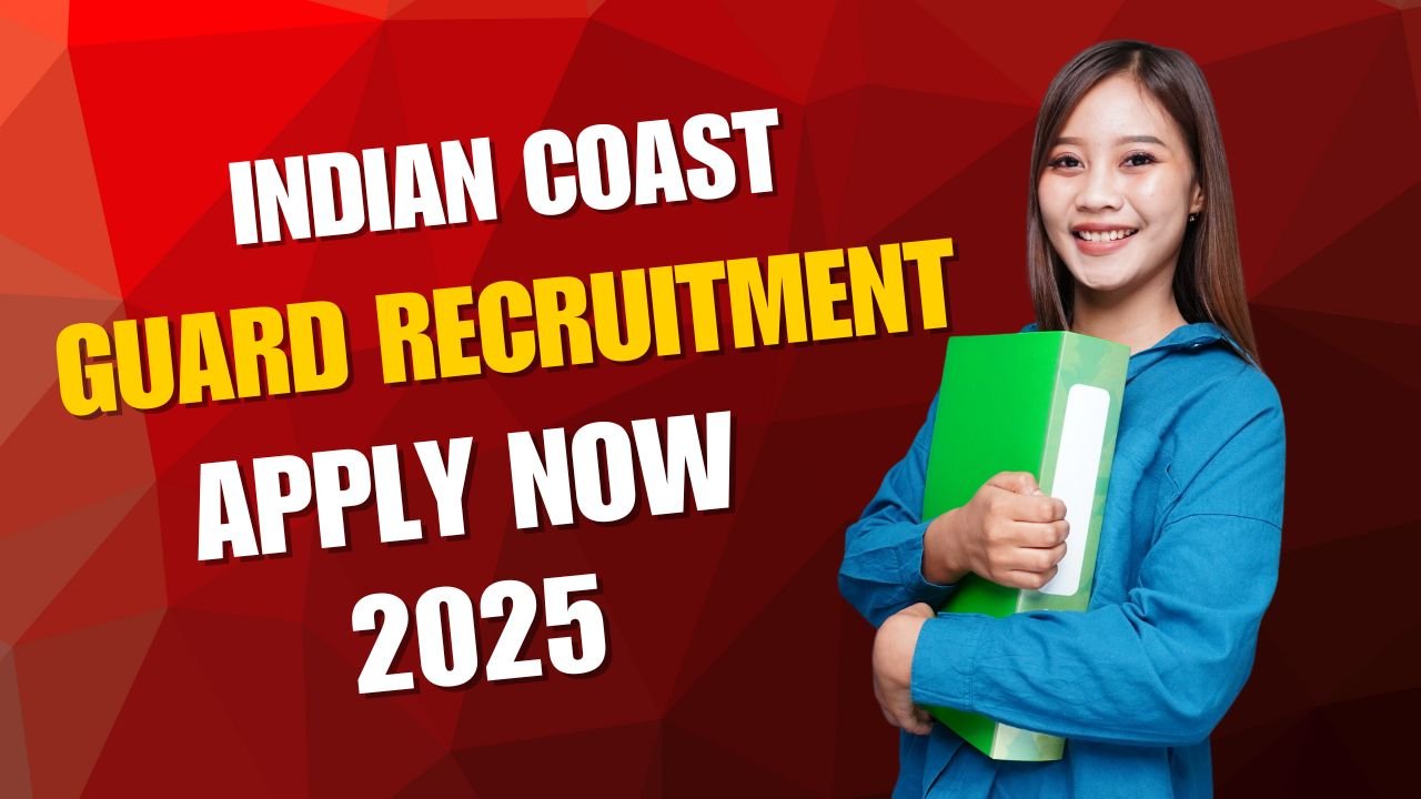 Indian Coast Guard Recruitment 2025